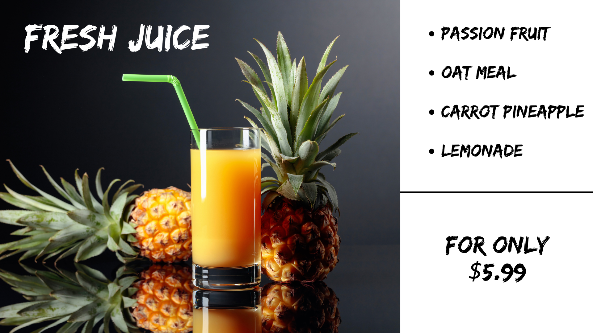 Eagle Mart fresh juice menu with pineapple juice, passion fruit, oatmeal, carrot pineapple and lemonade in Lebanon PA